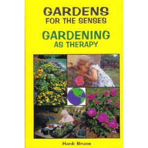 Stock image for Gardens for the Senses : Gardening As Therapy for sale by Better World Books