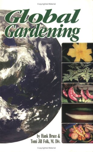 Imagen de archivo de Global Gardening a la venta por ThriftBooks-Atlanta
