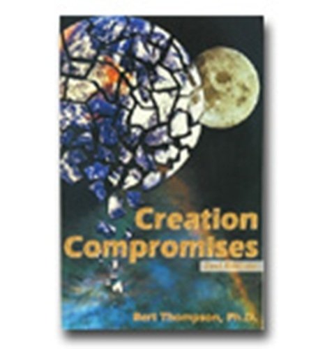 9780932859396: Creation Compromises
