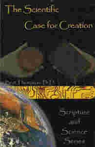 9780932859457: The Scientific Case for Creation (Scripture and Science Series)