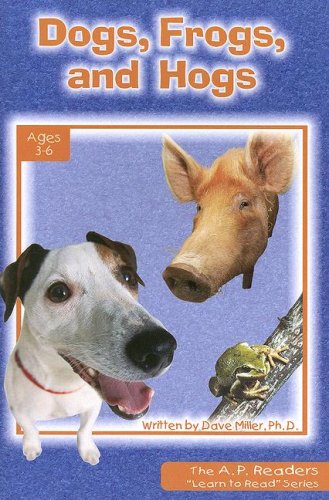Stock image for Dogs, Frogs, And Hogs (The A. P. Readers " Learn to Read") for sale by Once Upon A Time Books