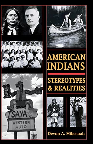 Beispielbild fr AMERICAN INDIANS: Stereotypes & Realities zum Verkauf von BooksRun