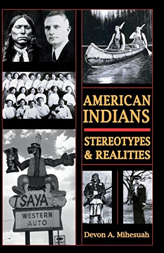 9780932863225: American Indians: Stereotypes & Realities