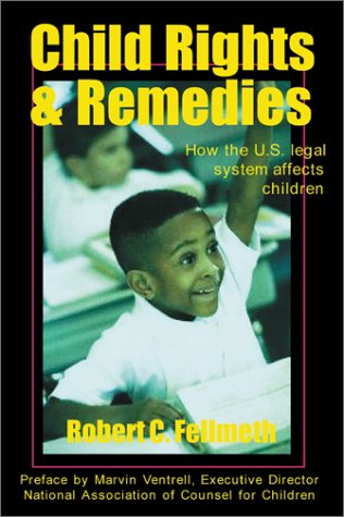 Stock image for Child Rights & Remedies: How the U.S. Legal System Affects Children for sale by BookHolders