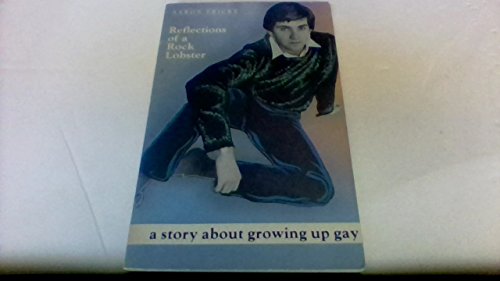Stock image for Reflections Of A Rock Lobster: A Story About Growing Up Gay for sale by Gulf Coast Books