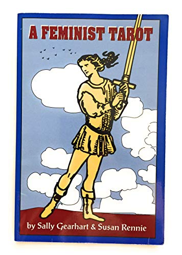 Feminist Tarot (Old Edition) (9780932870568) by Gearhart, Sally; Rennie, Susan