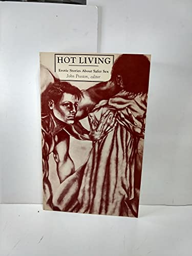 9780932870858: Hot Living: Erotic Stories About Safer Sex