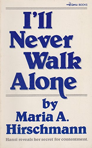 Beispielbild fr I'll Never Walk Alone: Hansi's Journal zum Verkauf von GF Books, Inc.