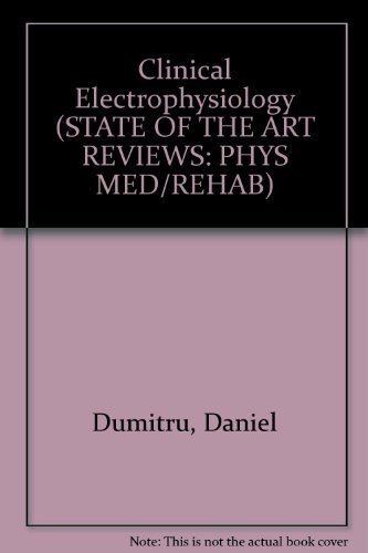 Stock image for Clinical Electrophysiology (STATE OF THE ART REVIEWS: PHYS MED/REHAB) for sale by HPB-Red