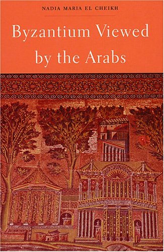 9780932885302: Byzantium Viewed by the Arabs (Harvard Middle Eastern Monographs)