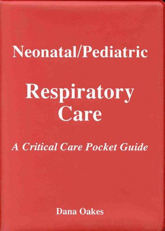 Imagen de archivo de Neonatal/Pediatric Respiratory Care: A Critical Care Pocket Guide a la venta por Booksavers of MD