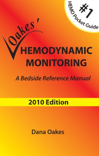 Beispielbild fr Oakes' Hemodynamic Monitoring: A Bedside Reference Manual 2010 Edition zum Verkauf von Better World Books