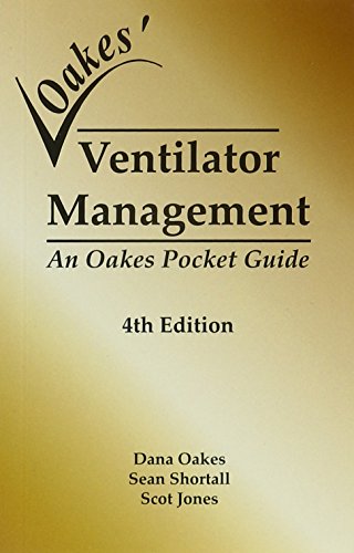 Stock image for Ventilator Management: An Oakes Pocket Guide for sale by Irish Booksellers