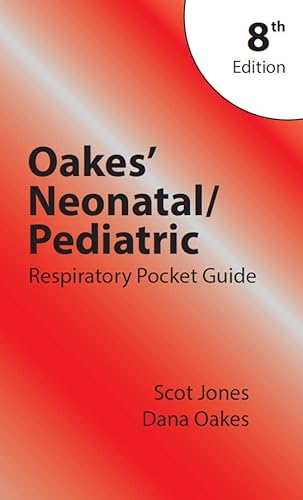 Stock image for Oakes' Neonatal/Pediatric Respiratory Pocket Guide for sale by GF Books, Inc.