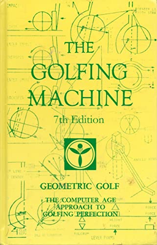 Imagen de archivo de The Golfing Machine Edition 7.2 Soft Cover Only a la venta por Lost Books