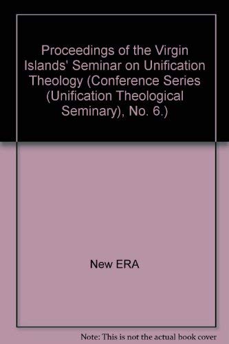 Stock image for PROCEEDINGS of The Virgin Islands Seminar of Unification Theology for sale by Gian Luigi Fine Books