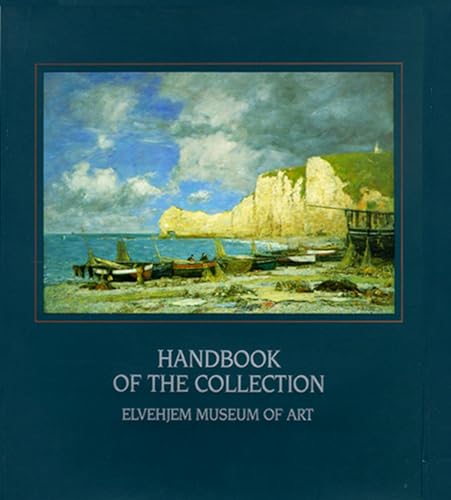 Stock image for Elvehjem Museum of Art : A Handbook of the Collection for sale by Better World Books