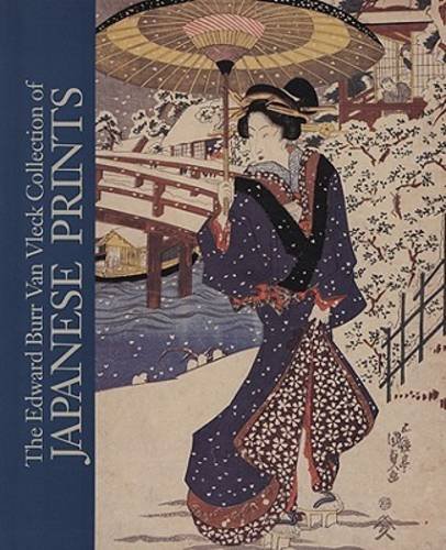 9780932900241: Edward Burr Van Vleck Collection of Japanese Prints (Chazen Museum of Art Catalogs)