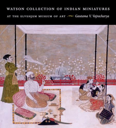9780932900890: Watson Collection of Indian Miniatures at the Elvehjem Museum of Art: A Detailed Study of Selected Works