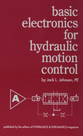 Imagen de archivo de Basic Electronics for Hydraulic Motion Control a la venta por HPB-Red