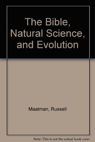 Stock image for The Bible, Natural Science, and Evolution for sale by D2D Books