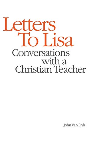 Beispielbild fr Letters to Lisa : Conversations with a Christian Teacher zum Verkauf von Better World Books