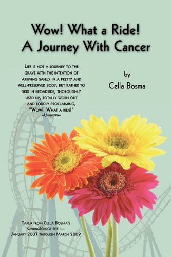 9780932914842: Wow! What a Ride! A Journey with Cancer