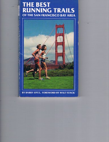 Stock image for The best running trails of the San Francisco Bay area for sale by HPB-Emerald