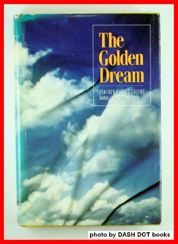 Stock image for The Golden Dream for sale by NWJbooks