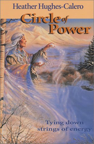 Stock image for Circle of Power: Tying Down Strings of Energy for sale by BOOK'EM, LLC