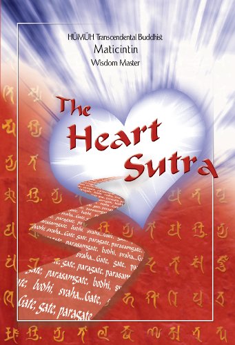 The Heart Sutra (9780932927262) by Wisdom Master Maticintin