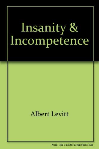 9780932930576: Insanity & incompetence: Case studies in forensic psychology (Criminal justice studies)