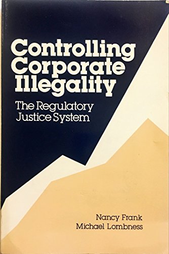 Beispielbild fr Controlling Corporate Illegality: The Regulatory Justice System zum Verkauf von THE OLD LIBRARY SHOP