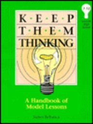 9780932935069: Keep Them Thinking, Level III: A Handbook of Model Lessons