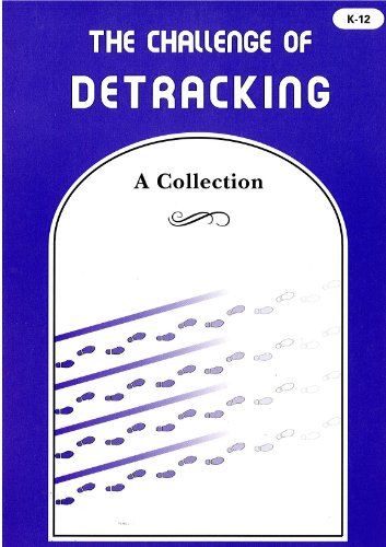 9780932935502: The Challenge of Detracking: A Collection