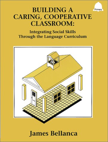 9780932935618: Building a Caring Copperative Classroom: Integrating Social Skills