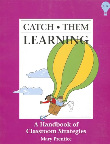 Beispielbild fr Catch Them Learning: A Handbook of Classroom Strategies zum Verkauf von THE SAINT BOOKSTORE