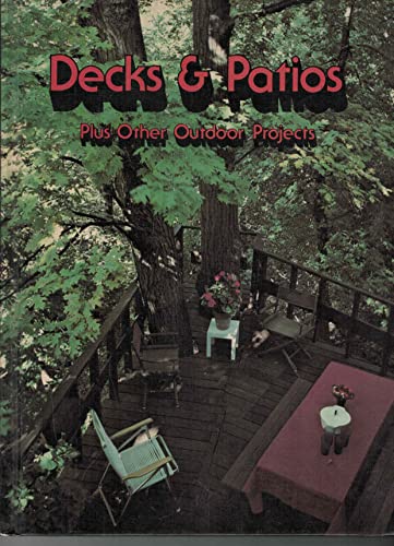 Beispielbild fr Decks and Patios: Plus Other Outdoor Projects zum Verkauf von Wonder Book