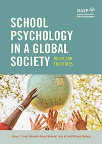 

School Psychology in a Global Society: Roles and Functions (2019 Paperback Edition), by Sam Song