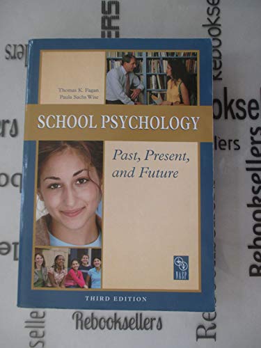 9780932955715: Title: School Psychology Past Present and Future