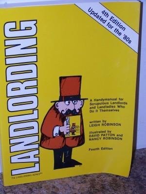 9780932956088: Landlording: A handymanual for scrupulous landlords and landladies who do it themselves (The Landlording series)