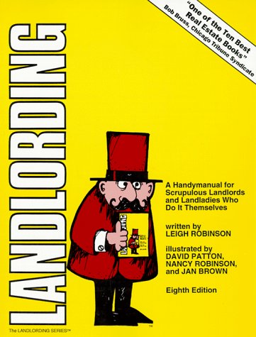 Beispielbild fr Landlording: A Handymanual for Scrupulous Landlords and Landladies Who Do It Themselves (Landlording, 8th ed) zum Verkauf von Wonder Book