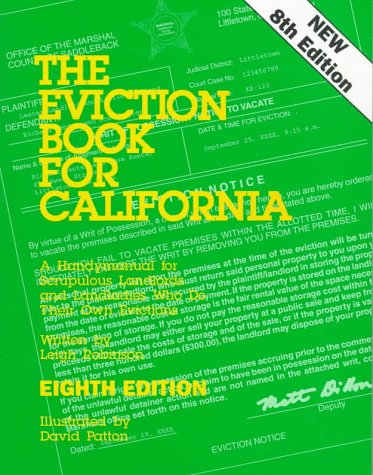 Stock image for The Eviction Book for California : A Handymanual for Scrupulous Landlords and Landladies Who Do Their Own Evictions (Eviction Book for California) for sale by Hippo Books
