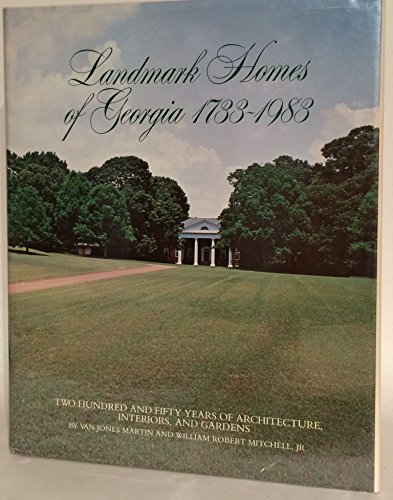 Stock image for Landmark Homes of Georgia 1733-1983 for sale by ThriftBooks-Dallas