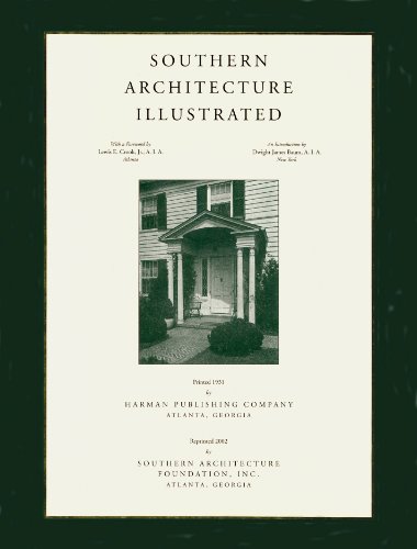 Southern Architecture Illustrated - Crook, Lewis E., Jr. (foreword) and Dwight James Baum (introduction)
