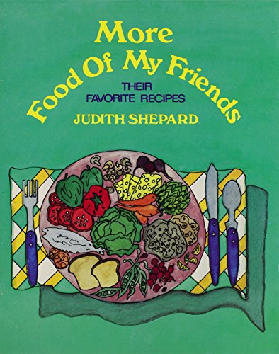 Imagen de archivo de More Food of My Friends a la venta por Wonder Book