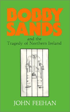 Stock image for Bobby Sands and the Tragedy of Northern Ireland for sale by Books From California