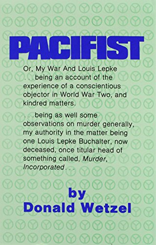 Beispielbild fr Pacifist: Or, My War and Louis Lepke zum Verkauf von Booketeria Inc.