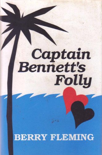 Beispielbild fr Captain Bennett's Folly zum Verkauf von PsychoBabel & Skoob Books