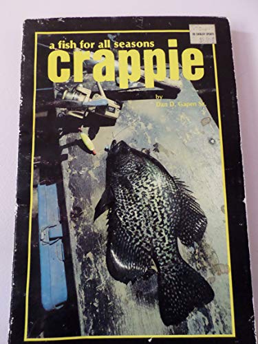 9780932985026: Crappie: A Fish for All Seasons